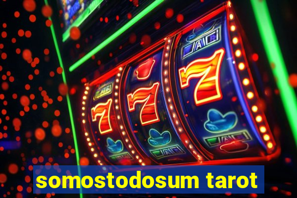 somostodosum tarot