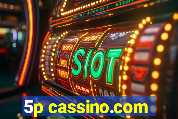 5p cassino.com