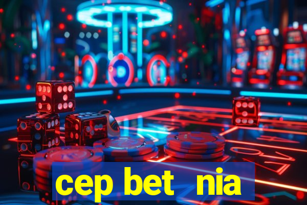 cep bet  nia