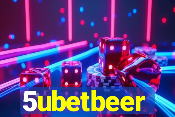 5ubetbeer