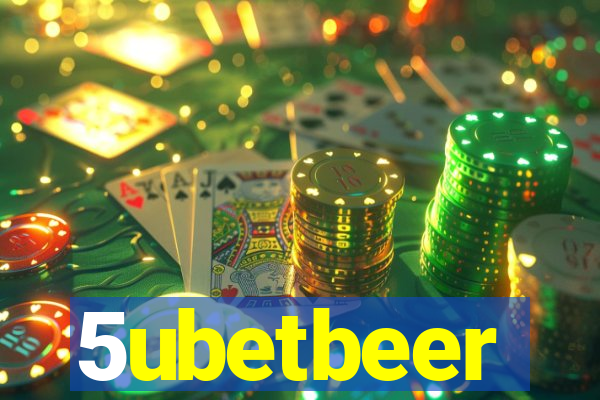 5ubetbeer