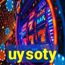 uysoty