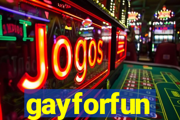 gayforfun