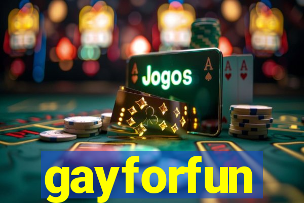 gayforfun