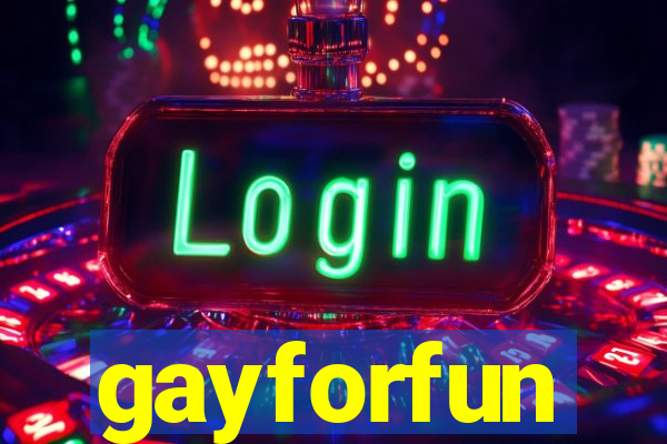 gayforfun