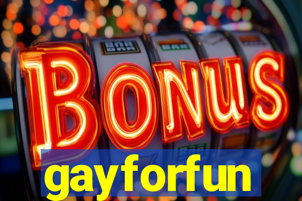 gayforfun