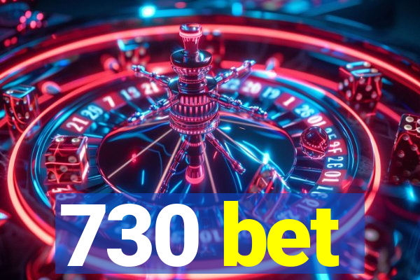 730 bet