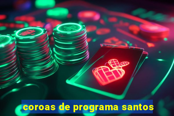 coroas de programa santos