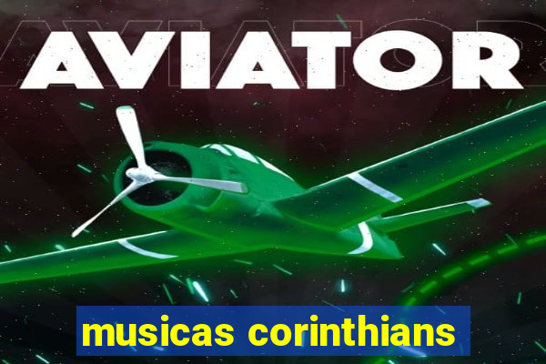 musicas corinthians