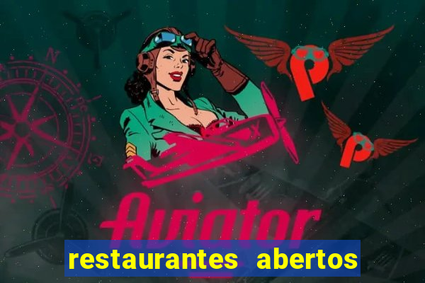 restaurantes abertos no natal porto alegre