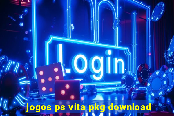 jogos ps vita pkg download