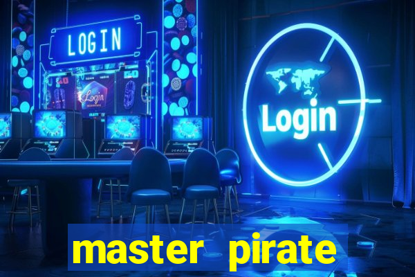 master pirate script pastebin