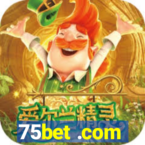 75bet .com