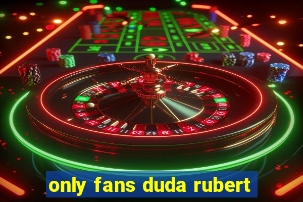 only fans duda rubert