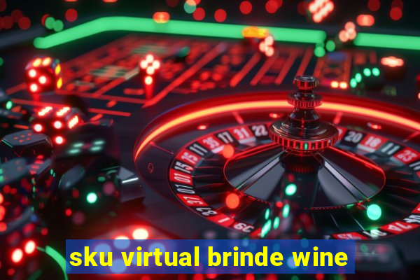 sku virtual brinde wine