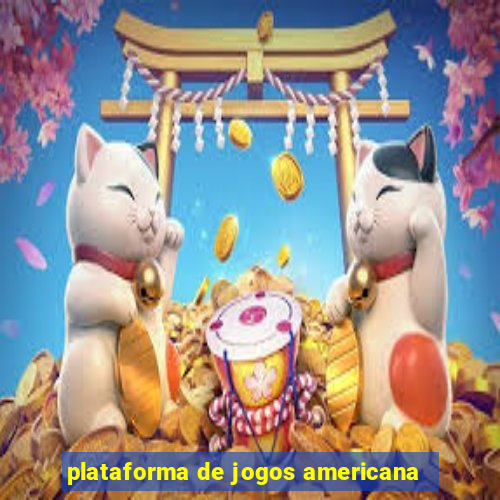 plataforma de jogos americana