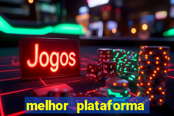 melhor plataforma para jogar de madrugada