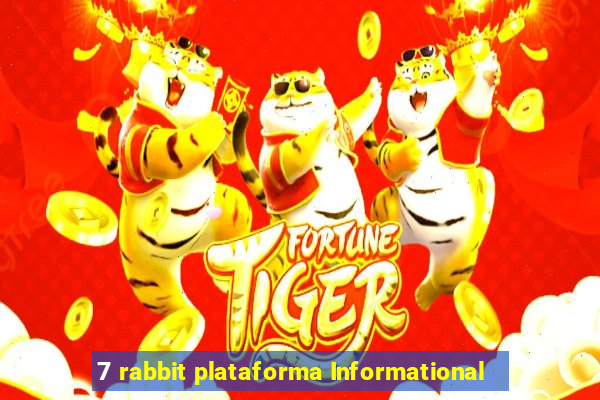 7 rabbit plataforma Informational