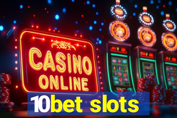 10bet slots