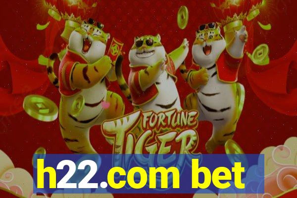 h22.com bet