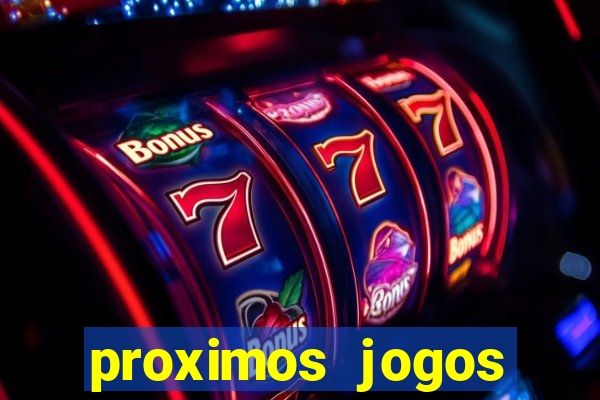 proximos jogos brasileirao serie a