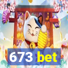 673 bet