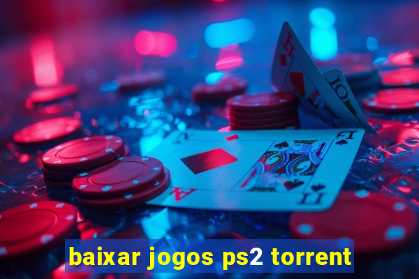 baixar jogos ps2 torrent