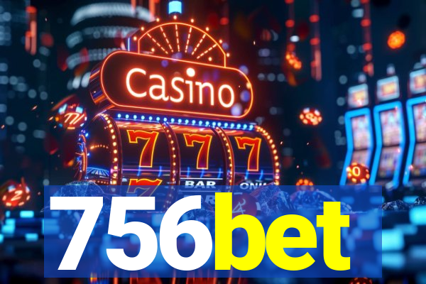 756bet