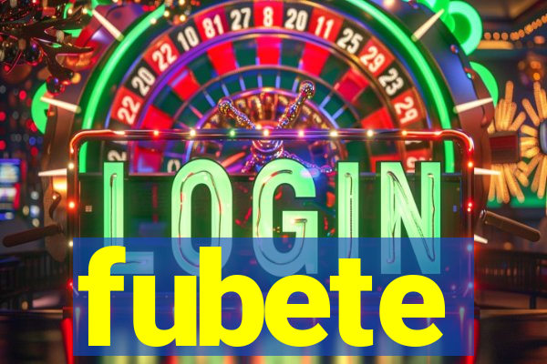 fubete