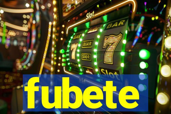 fubete