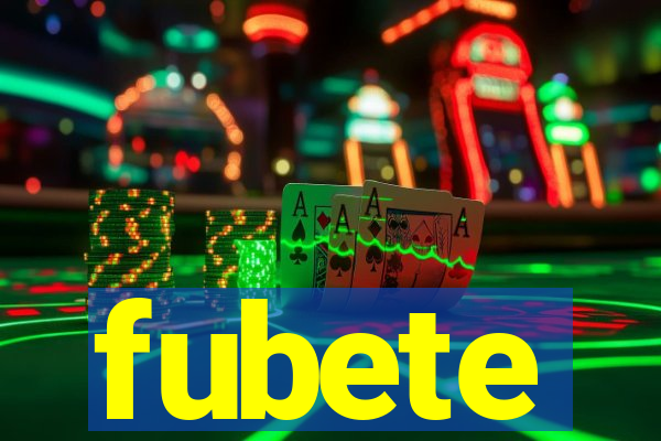 fubete