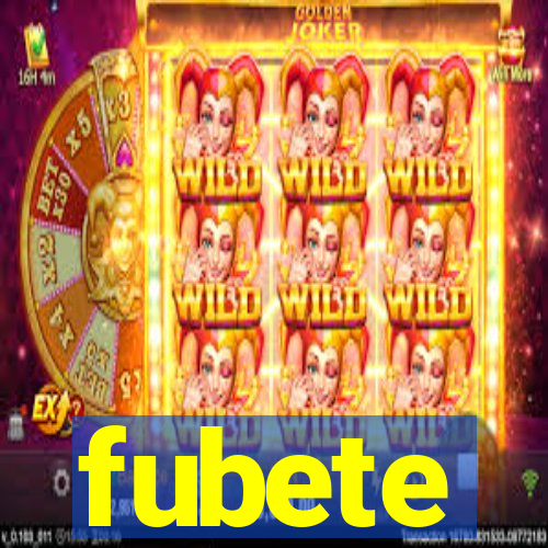 fubete