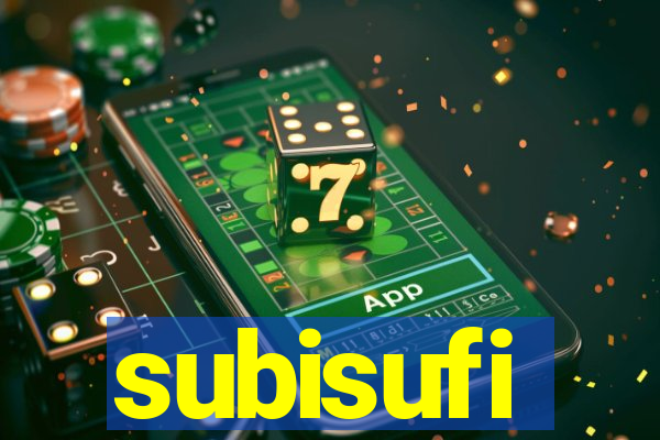 subisufi