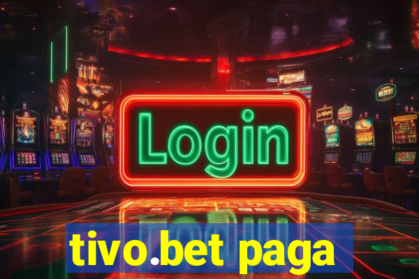 tivo.bet paga