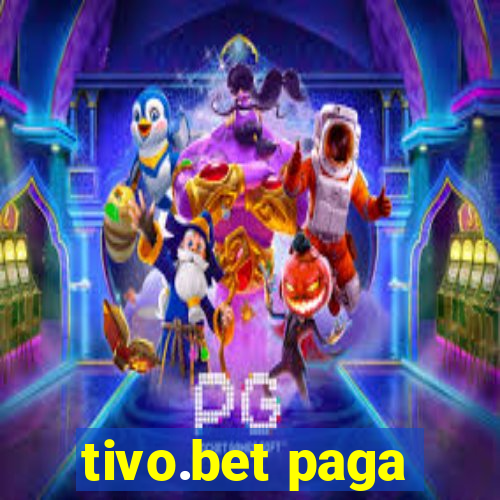 tivo.bet paga