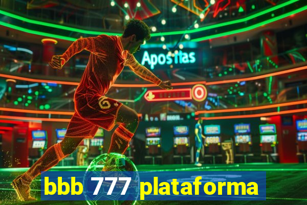 bbb 777 plataforma