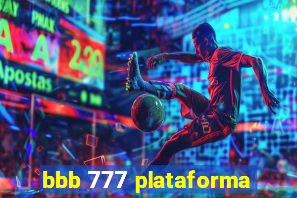 bbb 777 plataforma