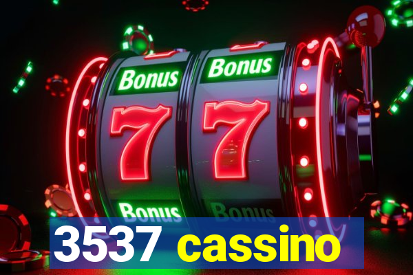 3537 cassino