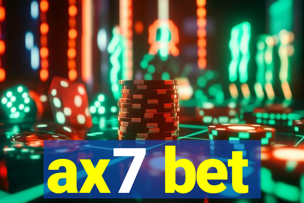 ax7 bet