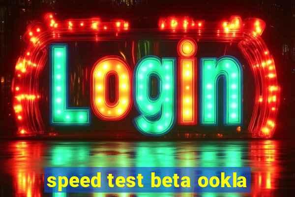 speed test beta ookla