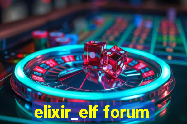 elixir_elf forum