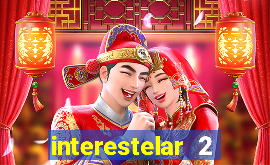 interestelar 2 trailer dublado