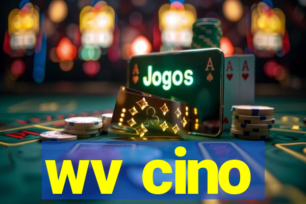 wv cino