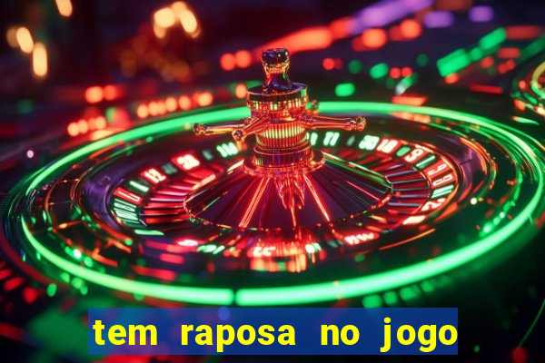 tem raposa no jogo do bicho