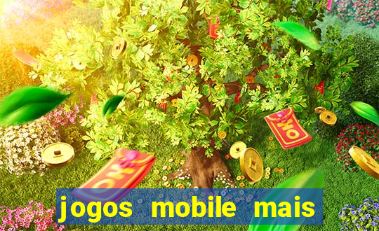 jogos mobile mais jogados 2024