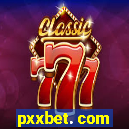 pxxbet. com