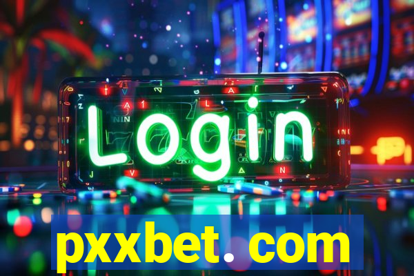 pxxbet. com