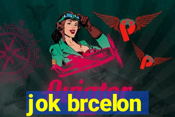 jok brcelon