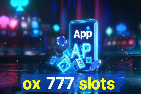 ox 777 slots