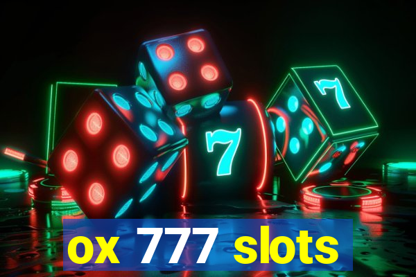 ox 777 slots